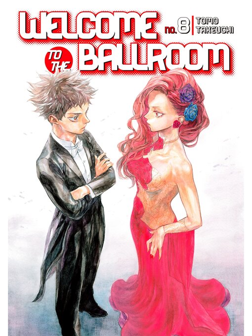 Title details for Welcome to the Ballroom, Volume 8 by Tomo Takeuchi - Wait list